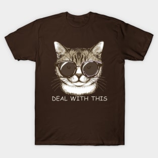 Feline Chic: Dare to Deal With This! T-Shirt